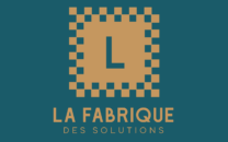 LA FABRIQUE DES SOLUTIONS